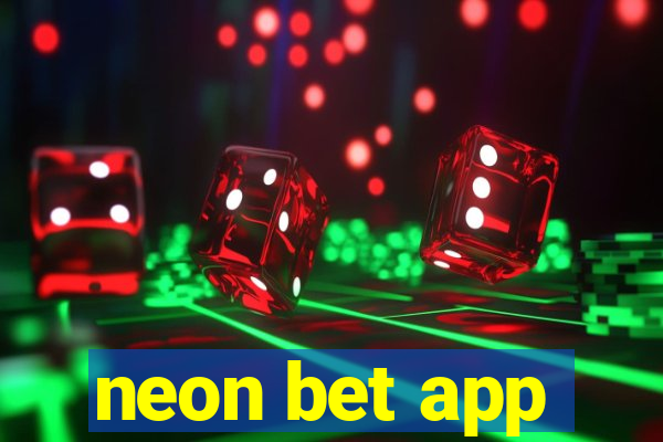 neon bet app